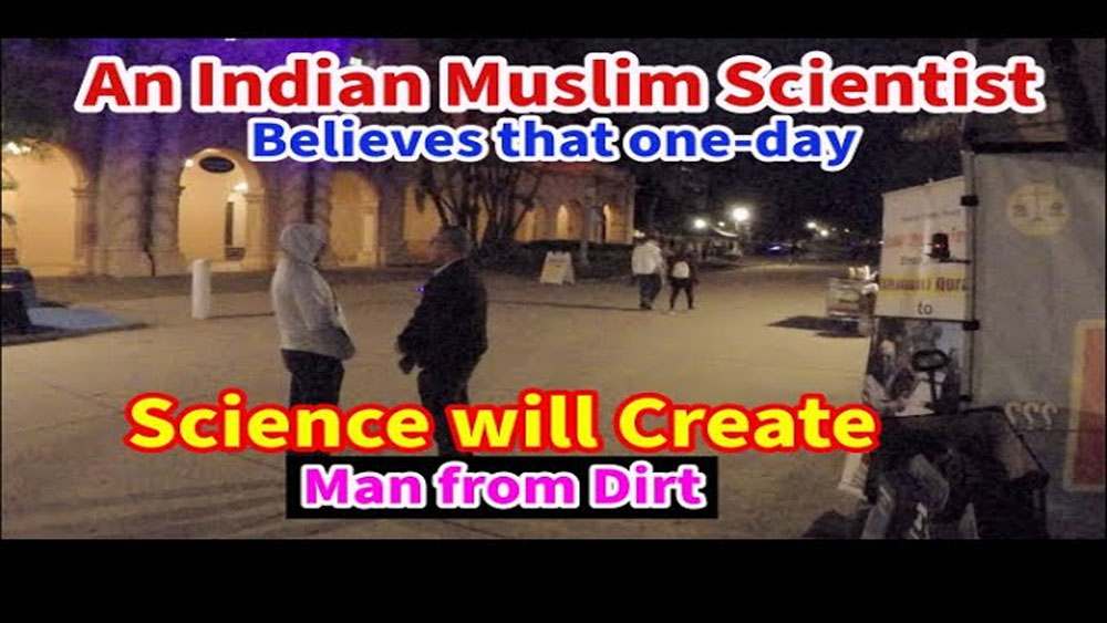 An Indian Muslim scientist  believes that one-day science will create man from dirt/BALBOA PARK